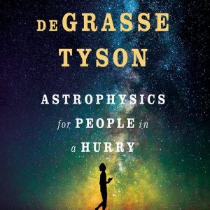 Astrophysics for People in a Hurry audiobook and ebook