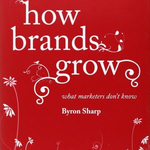 How Brands Grow: What Marketers Don't Know (audiobook)