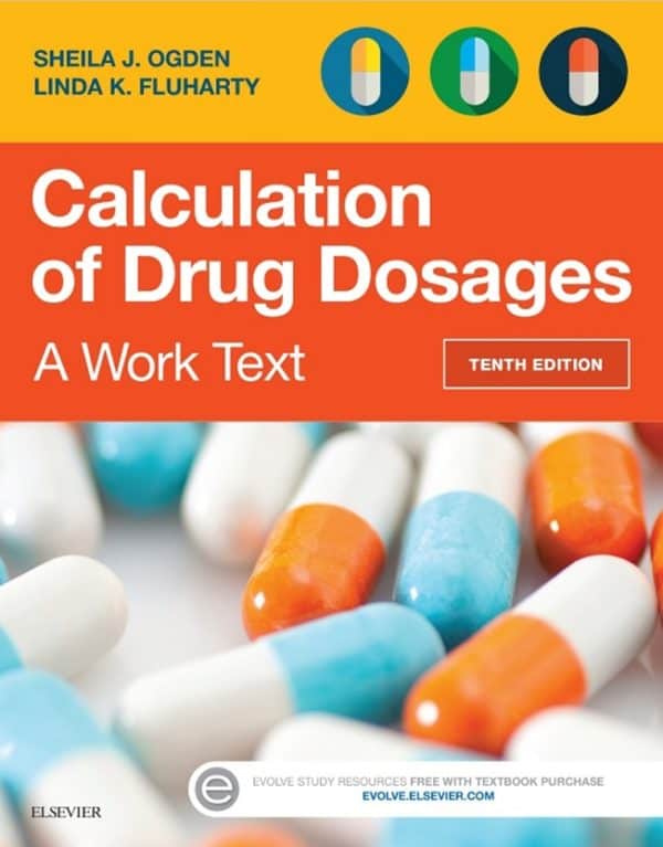 Calculation of Drug Dosages A Work Text, 10e