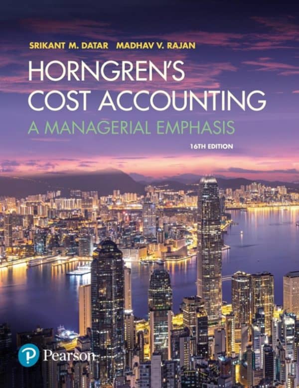 Horngrens-Cost-Accounting-A-Managerial-Emphasis-16e pdf