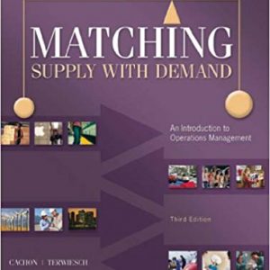 Matching Supply with Demand: An Introduction to Operations Management (3rd Edition) - eBook