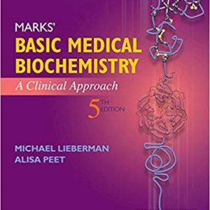 Marks' Basic Medical Biochemistry: A Clinical Approach (5th Edition)