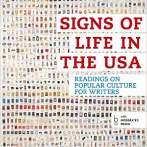 Signs of Life in the USA: Readings on Popular Culture for Writers (8th Edition)