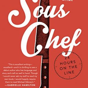 Sous Chef: 24 Hours on the Line - eBook