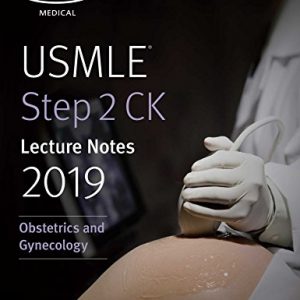 USMLE Step 2 CK Lecture Notes 2019: Obstetrics/Gynecology (Kaplan Test Prep) - eBook