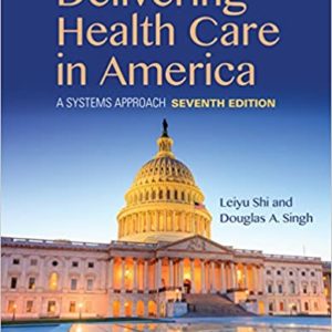 Delivering Health Care in America: A Systems Approach (7th Edition) - eBook