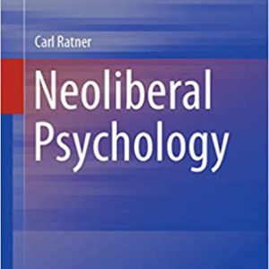 Neoliberal Psychology (International and Cultural Psychology) - eBook