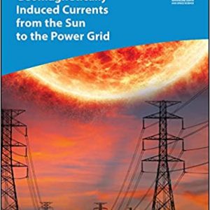 Geomagnetically Induced Currents from the Sun to the Power Grid - eBook