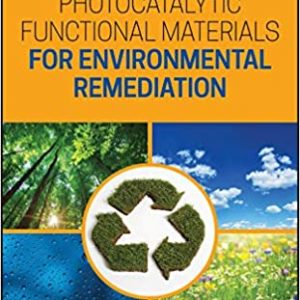 Photocatalytic Functional Materials for Environmental Remediation - eBook