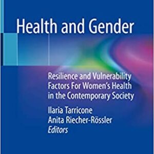 Health and Gender: Resilience and Vulnerability Factors For Women's Health in the Contemporary Society - eBook