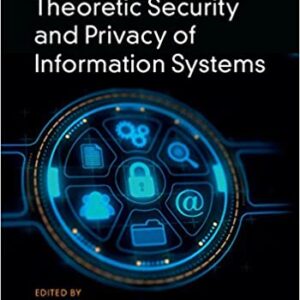 Information Theoretic Security and Privacy of Information Systems - eBook