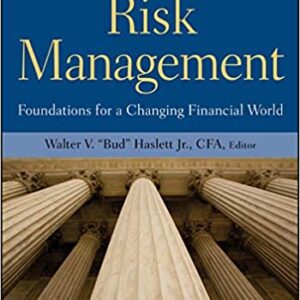 Risk Management: Foundations For a Changing Financial World (CFA Institute Investment Perspectives Book 4) - eBook