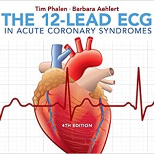 The 12-Lead ECG in Acute Coronary Syndromes (4th Edition) - eBook