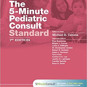 The 5-Minute Pediatric Consult Standard Edition (7th Edition) - eBook