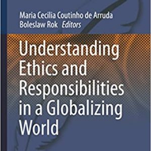 Understanding Ethics and Responsibilities in a Globalizing World - eBook