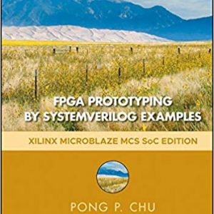 FPGA Prototyping by SystemVerilog Examples: Xilinx MicroBlaze MCS SoC Edition (2nd Edition) - eBook