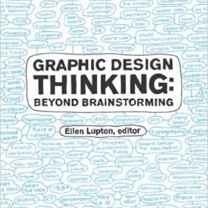 Graphic Design Thinking: Beyond Brainstorming - eBook