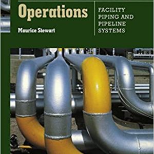 Surface Production Operations: Facility Piping and Pipeline Systems-Volume III - eBook