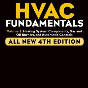 Audel HVAC Fundamentals, Volume 2: Heating System Components, Gas and Oil Burners and Automatic Controls (4th Edition) - eBook