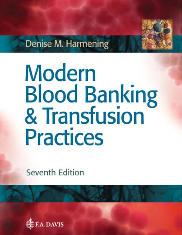 Modern Blood Banking and Transfusion Practices (7th Edition) - eBook