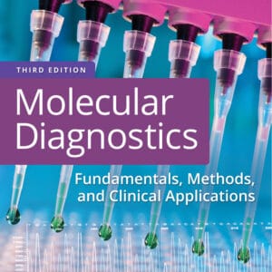 Molecular Diagnostics: Fundamentals, Methods, and Clinical Applications (3rd Edition) - eBook