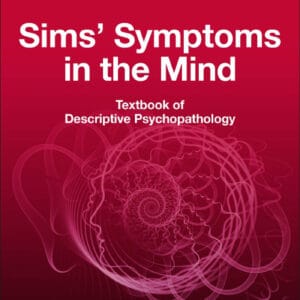 Sims' Symptoms in the Mind: Textbook of Descriptive Psychopathology (6th Edition) - eBook