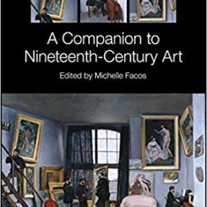 A Companion to Nineteenth-Century Art - eBook