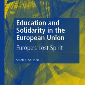 Education and Solidarity in the European Union: Europe’s Lost Spirit - eBook