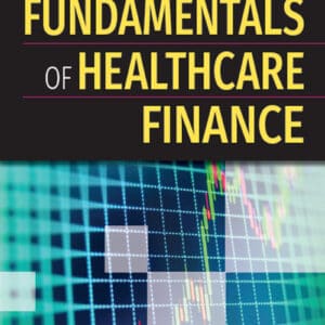 Gapenski's Fundamentals of Healthcare Finance (3rd Edition) - eBook