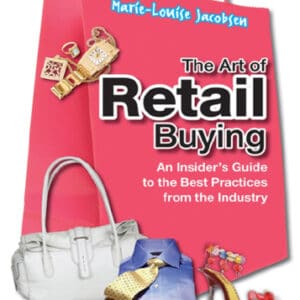 The Art of Retail Buying: An Insider's Guide to the Best Practices from the Industry - eBook