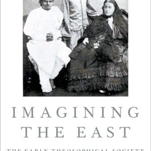 Imagining the East: The Early Theosophical Society - eBook