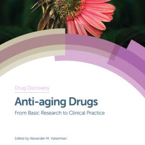 Anti-aging Drugs: From Basic Research to Clinical Practice - eBook