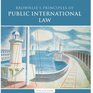 Brownlie's Principles of Public International Law (9th Edition) - eBook