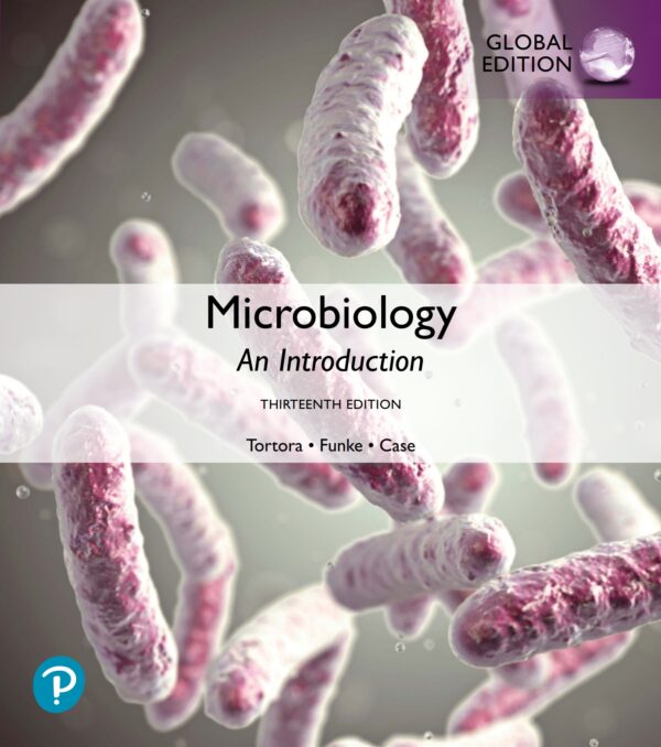 Microbiology: An Introduction (13th Edition-Global) - eBook