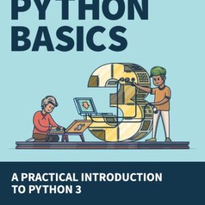 Python Basics: A Practical Introduction to Python 3 - eBook