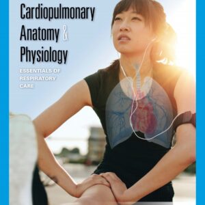 Cardiopulmonary Anatomy and Physiology: Essentials of Respiratory Care (7th Edition) - eBook