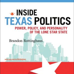 Inside Texas Politics: Power, Policy and Personality of the Lone Star State - eBook